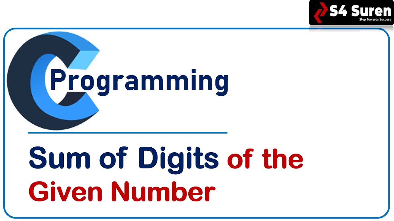 C Programming to find Sum of digits | Total Number of a Digit |Coding ...