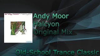 Andy Moor - Halcyon (Original Mix) [2005] - YouTube