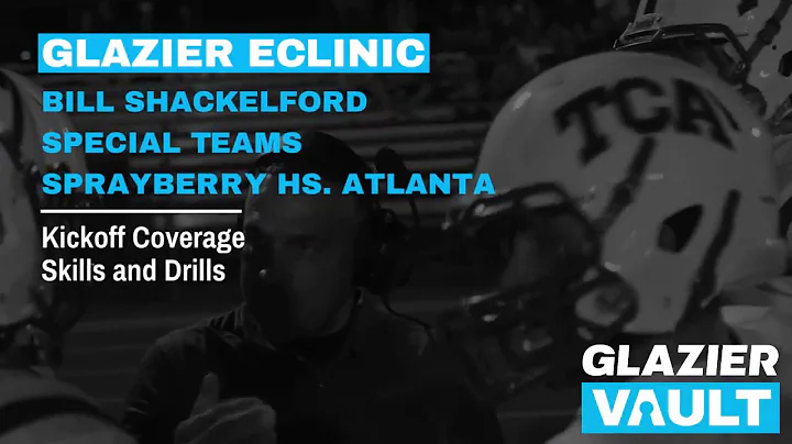 Kickoff Coverage Skills and Drills - Bill Shackelf...