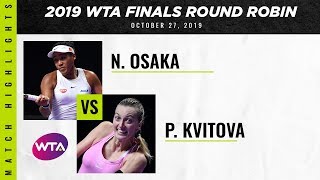 Naomi Osaka vs. Petra Kvitova | Full Match | 2019 WTA Finals Round Robin