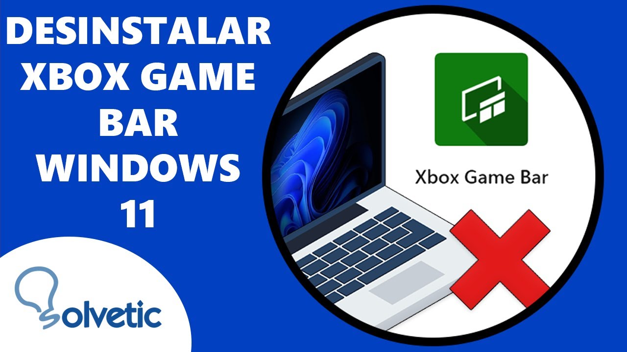 Opresor Calamidad esculpir Cómo Desinstalar Xbox Game Bar Windows 11 ❌ - YouTube