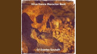 Virus Dance Maracian Beat