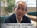 イノベーションを人間らしく。 Humanizing Innovation - Ikujiro Nonaka on Scrum 〜 野中郁次郎のイノベーション論