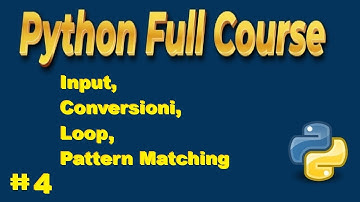 Corso Python #4🐍 :  Input, Conversioni, Loop e Pattern Matching 🚀