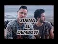 Joey Montana, Sebastián Yatra - Suena El Dembow (Letra)