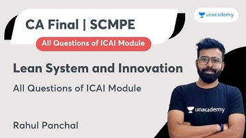 Lean System and Innovation | All Questions of ICAI Module | CA Rahul Panchal  | CA Final SCMPE