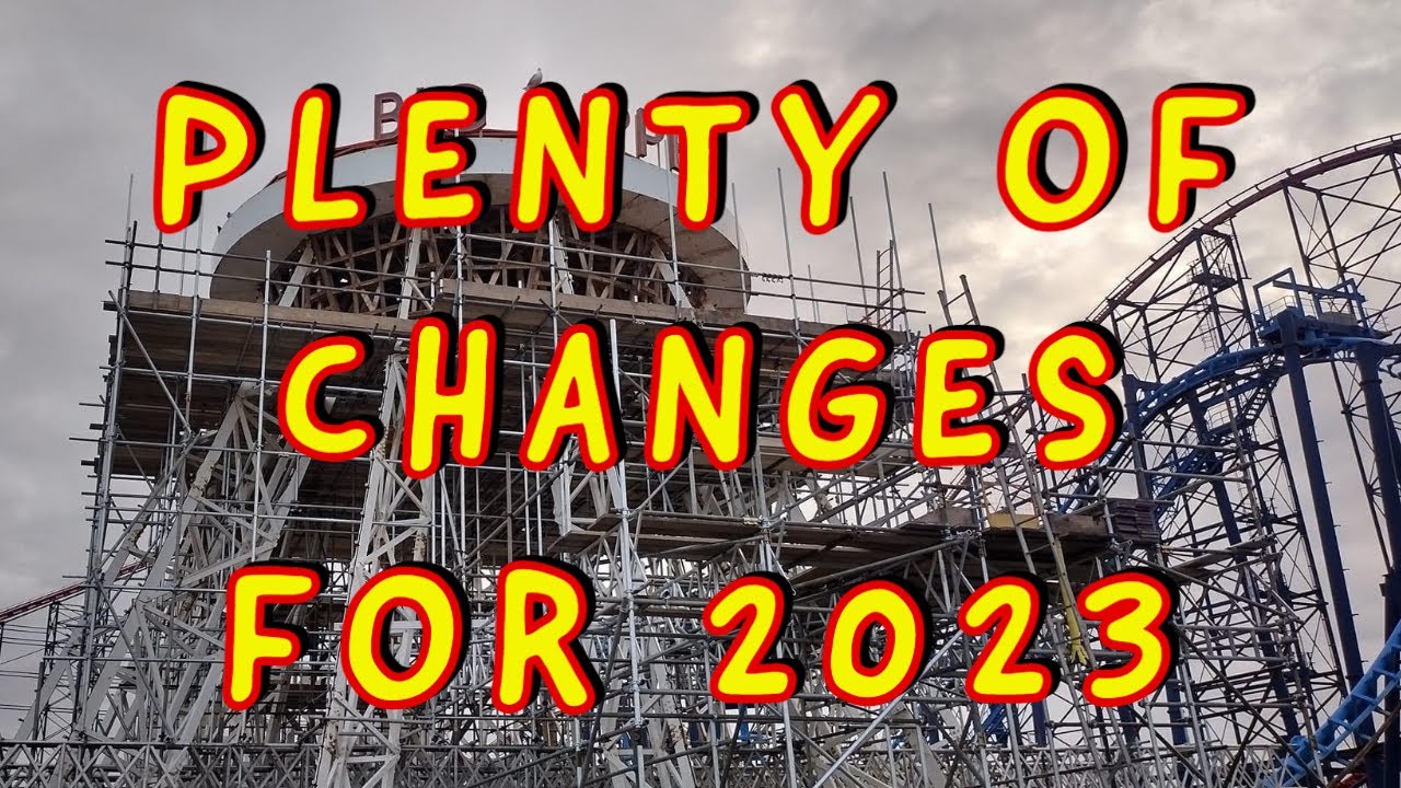 Blackpool Pleasure Beach Spring Update  19/03/23 Opening Weekend