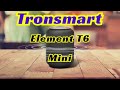 Tronsmart Element T6 Mini. Отличный звук для своего размера.