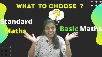 Basic Maths | Standard Maths | Basic Math vs Standard Maths | CBSE Class 10 | Which One to Choose