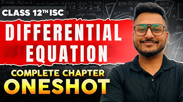 Differential Equations in One Shot | ISC Class 12 | Mathematics | Yash Maheshwari