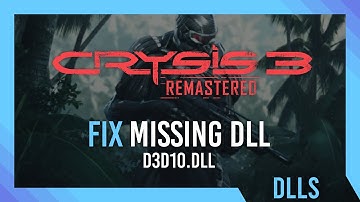 Fix d3d10.dll Missing Crysis 3 Remastered Error | Simple Fix