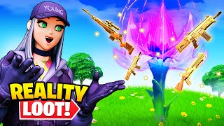 REALITY LOOT ONLY in Fortnite!