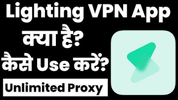 Lighting VPN App Kaise Use Kare | How To Use Lighting VPN App | Lighting VPN