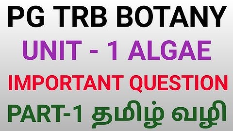 PGTRB- BOTANY Unit 1 Algae Tamil medium important questions/Part-1