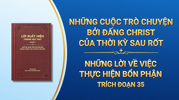 Lời Đức Chúa Trời | Những lời về việc thực hiện bổn phận (Trích đoạn 35)