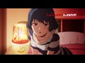 TVアニメ「ドメスティックな彼女」最終話直前振り返りPV