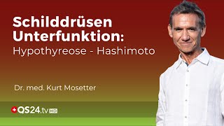 Schilddrüsen Unterfunktion: Hypothyreose - Hashimoto | Dr. med. Kurt Mosetter | QS24 Gremium screenshot 1