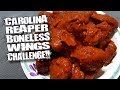 CAROLINA REAPER BONELESS WINGS CHALLENGE │ WORLD'S HOTTEST PEPPER!!!