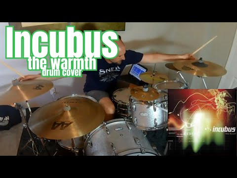 Incubus - The Warmth (Drum Cover)