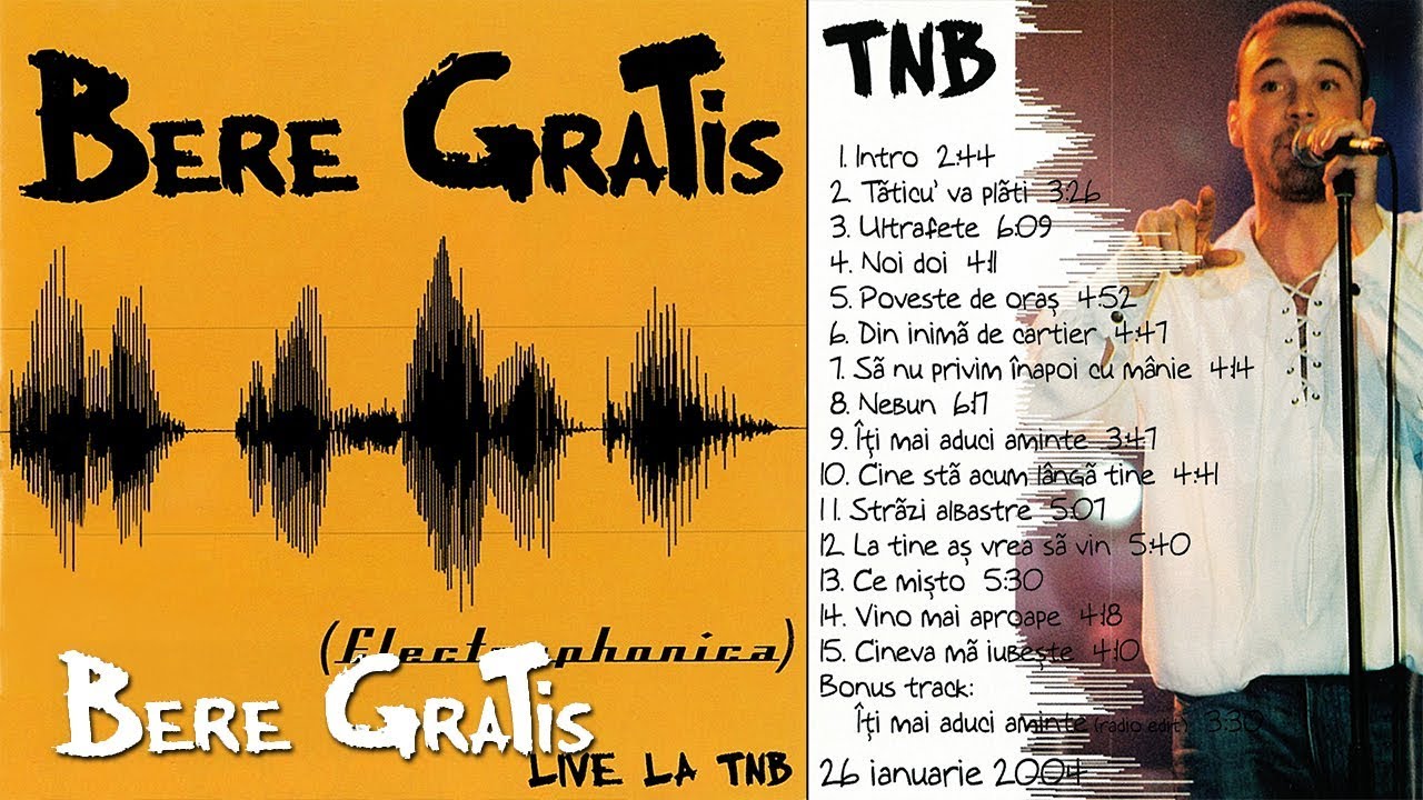 Bere Gratis - Cine Sta Acum Langa Tine | Electrophonica (Live @ TNB)