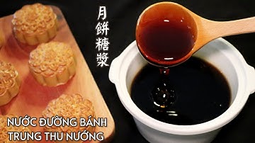 Nước Đường Bánh Trung Thu - 月餅糖漿。