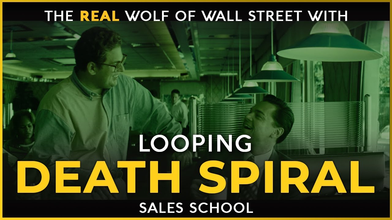 Looping Death Spiral | Free Sales Training Program | Sales School - YouTube