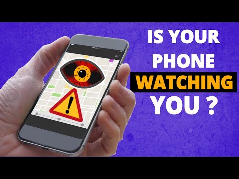 Is someone watching me through my phone?