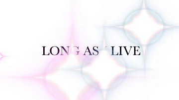 Toni Braxton - Long As I Live (OFFICIAL LYRIC VIDEO)