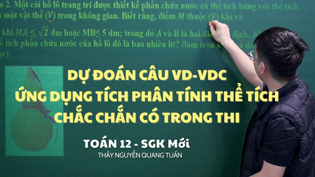 [TOÁN 12 SÁCH MỚI] - DỰ ĐOÁN CÂU VD-VDC ỨNG DỤNG TÍCH PHÂN TÍNH THỂ TÍCH | CHẮC CHẮN CÓ TRONG THI