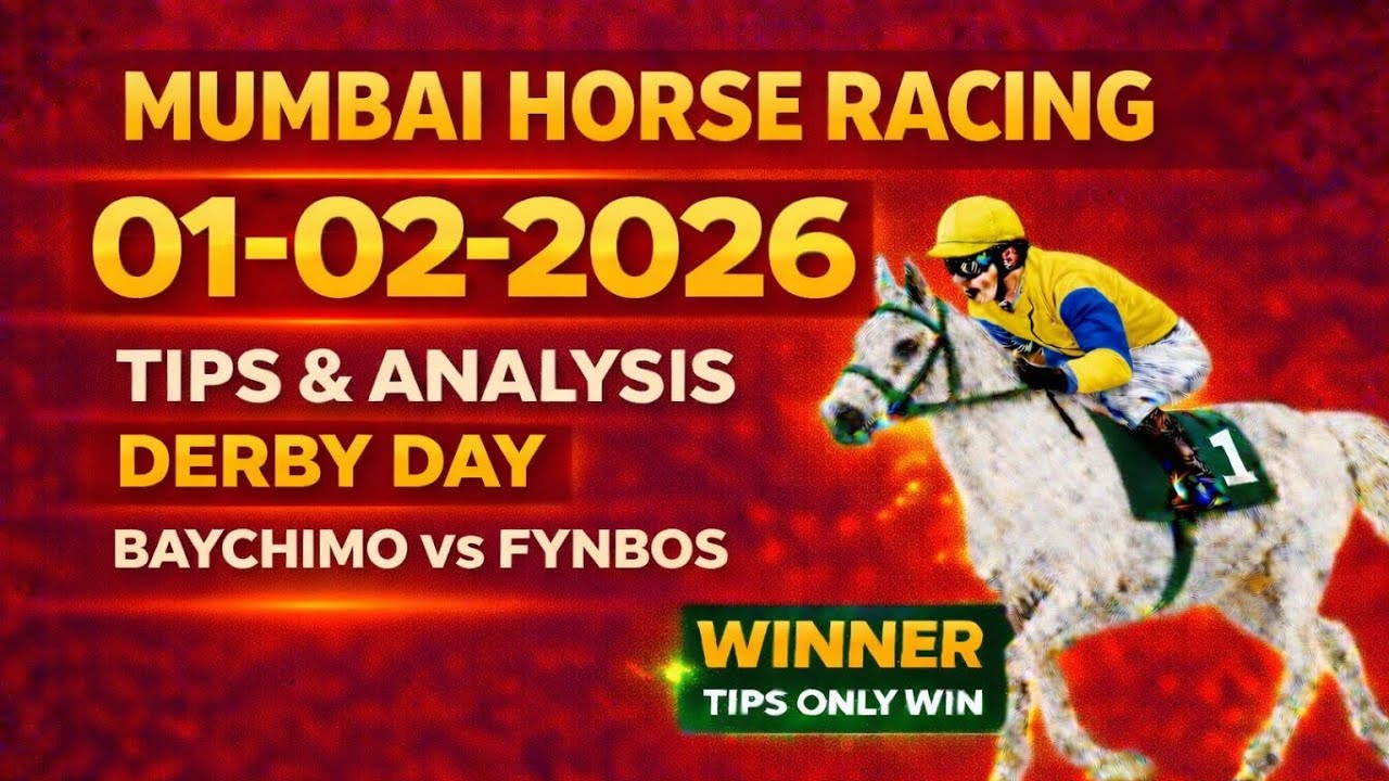 MUMBAI HORSE RACING 01st FEB 2026 DERBY DAY BEST CHOICES