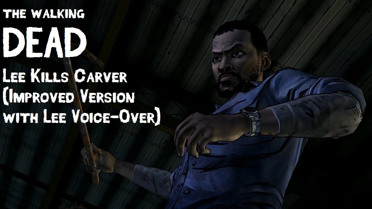Walking Dead - Lee Kills Carver [Improved Version w/ Voice-Over] [FIXED]