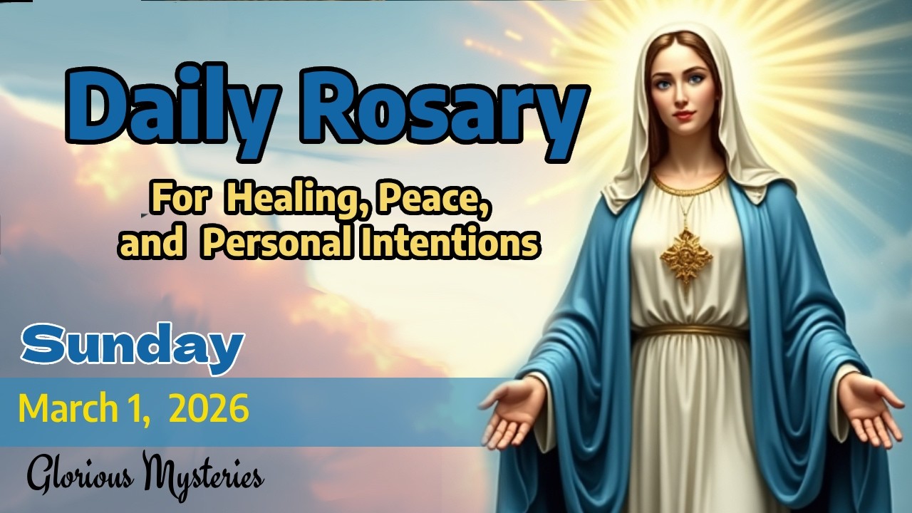 Daily Rosary  Sunday March 1,  2026 Glorious Mysteries- Pray with us. We will pray for you