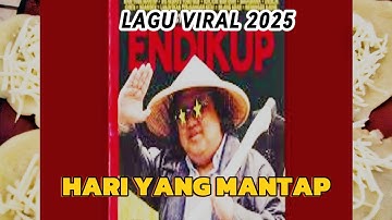 LAGU VIRAL 2025 - HARI YANG MANTAP 