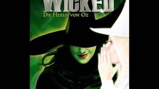 Wicked - Ich bin es nicht - Solang ich dich hab