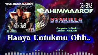 Rahim Maarof - Syakilla (Official Karaoke Video)
