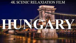 HUNGARY 4K - SCENIC RELAXATION FILM WITH CALMING MUSIC