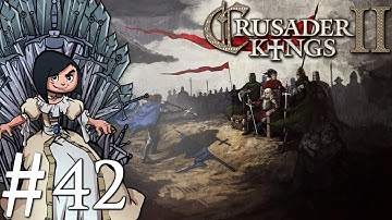 Lady Magnus Plays Crusader Kings 2 | Part 42