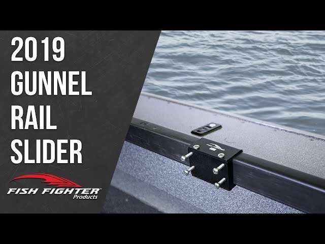 Gunnel Rail Slider  Fish Fighter™ Products 