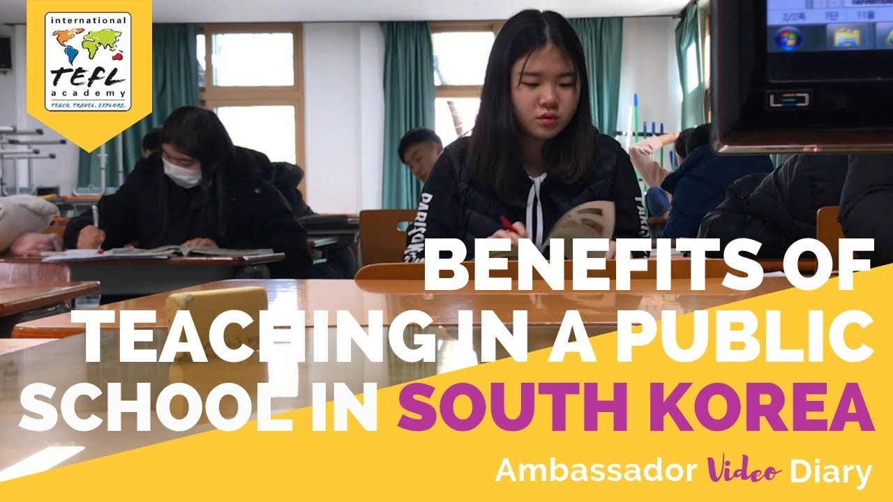 Benefits of Teaching English in a Public School in South Korea - YouTube