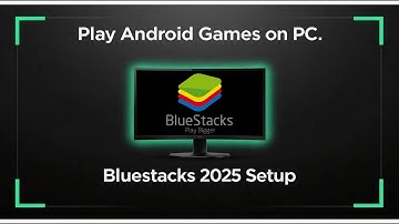 How to Play Android Games on PC with BlueStacks (2025) | Full Setup & Optimization Tip
