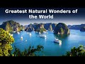 Greatest Natural Wonders of the World