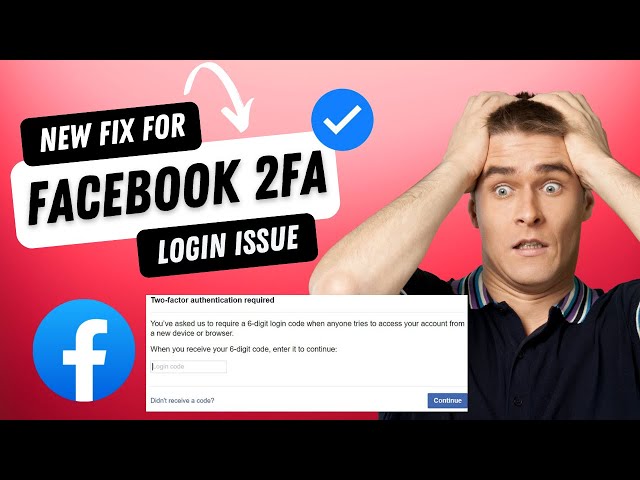 Facebook 2FA is stuck in a loop and I have tried everything I can