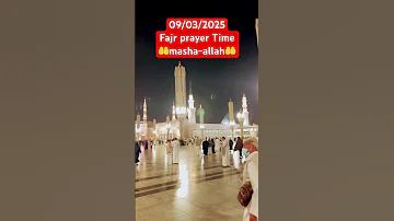 09 03 2025 Fajr Pray Time Beautiful Medina Mychannel Love Youtube Shorts Shortvideo 