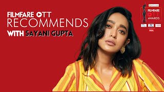 Sayani Gupta Shares Her Watchlist Filmfare Recommends Myglamm Filmfare Ott Awards