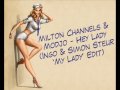 Milton Channels & Modjo - Hey Lady (Ingo & Simon Steur 'My Lady' Edit)