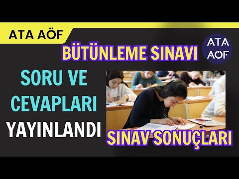 Ata Aöf Güz Dönemi Bütünleme Sınavı Soruları ve Cevapları Yayınlandı! Sonuçlar Ne Zaman Açıklanır?