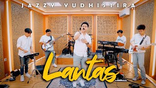 LANTAS (JUICY LUICY) - JAZZY YUDHISTIRA & GEN BROTHERS | LIVE PERFORMANCE