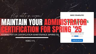 🧭 Maintain Your Salesforce Admin Certification | Spring ’25 Updates Explained!