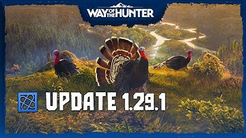 Way of the Hunter | New Update 1.29.1 Is LIVE ALL PLATFORMS !