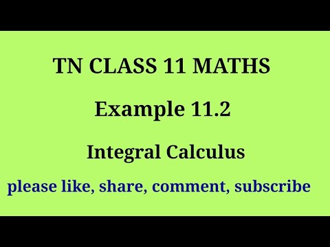 Tn 11 maths| example 11.2 |chapter 11|state board | Integral calculus |gmrrao maths|